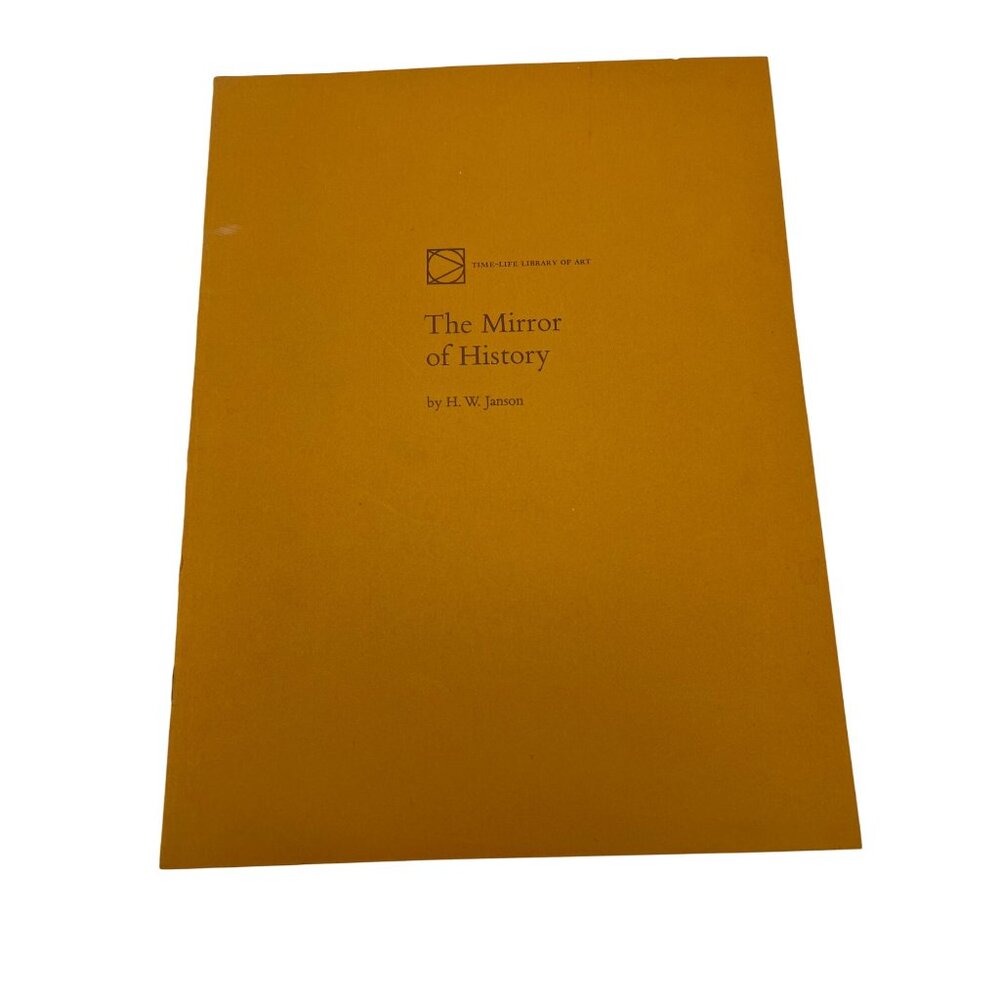 Time-Life Library of Art: The Mirror of History + Chronology of Painters 1977